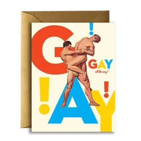  Gay All The Way!  Card