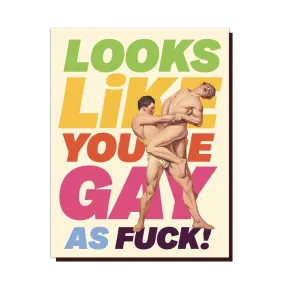  Gay as F*ck  Card