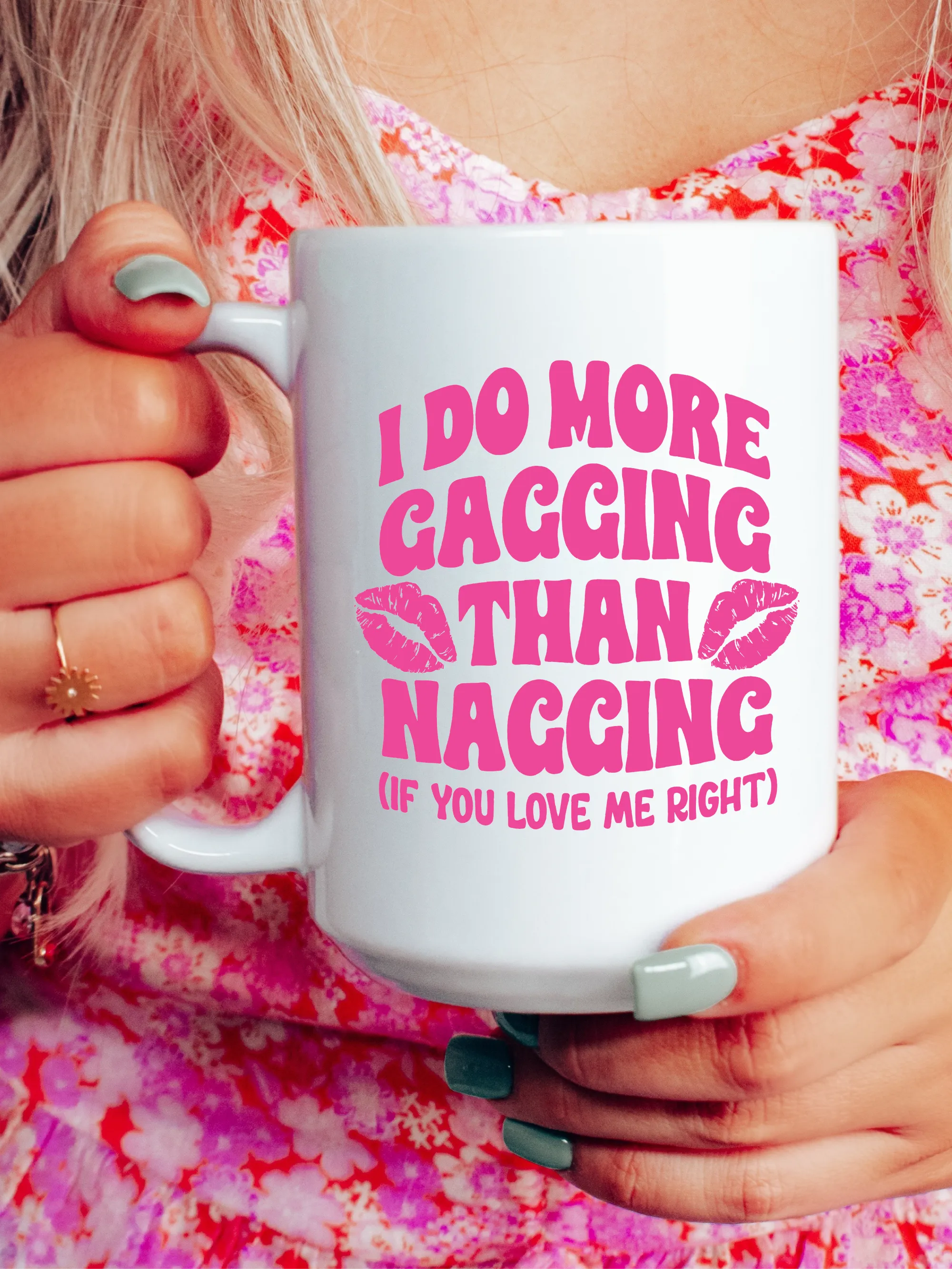 I Do More Ga--ing Than Nagging Mug